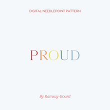 Load image into Gallery viewer, Free PROUD Chart by Ramsay Gourd